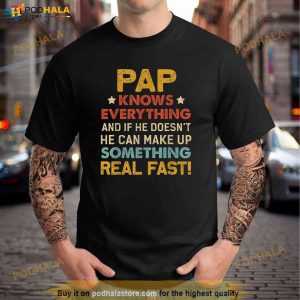 Pap Know Everything Tshirt For Fathers Day Shirt 3
