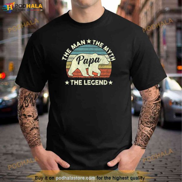 Papa Bear Shirt Gift For Fathers Day The Man Myth Legend Shirt