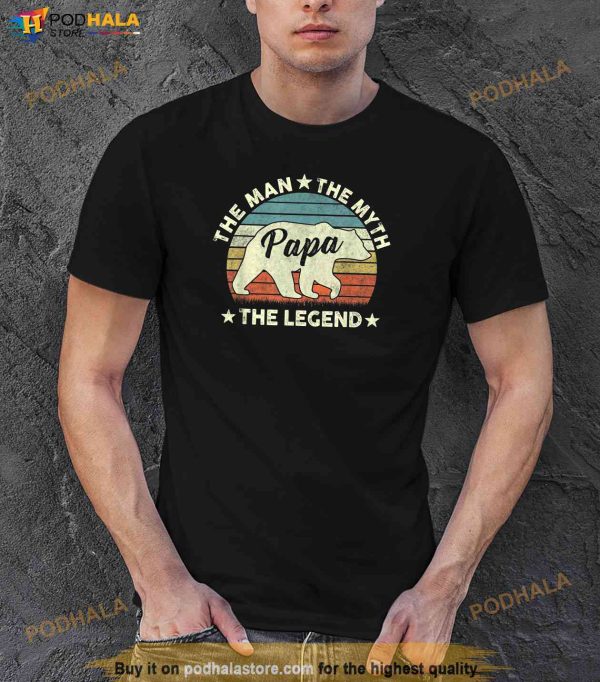 Papa Bear Shirt Gift For Fathers Day The Man Myth Legend Shirt