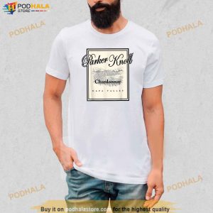 Parker Knoll Wine Vineyard Napa Valley Funny White Unisex Trending Shirt 2