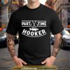Part Time Hooker Fishing Shirt