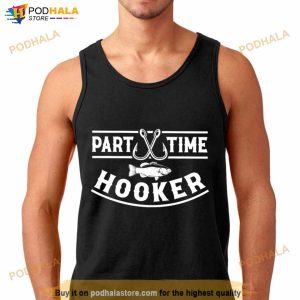 Part Time Hooker Fishing Shirt 2