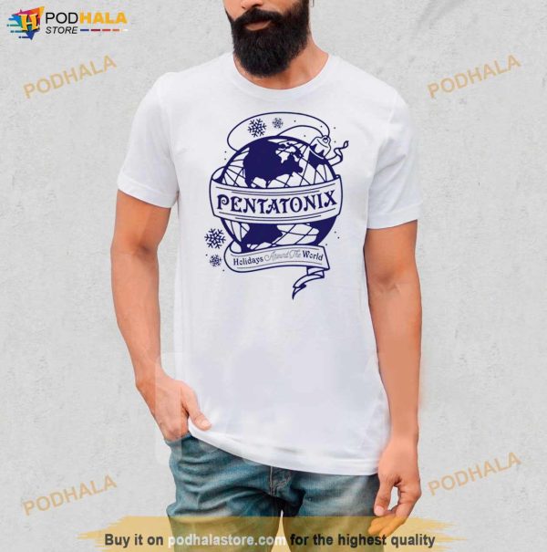 Pentatonix Holidays Around The World Shirt