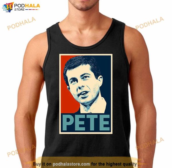 Pete Hope Pete Buttigieg Shirt