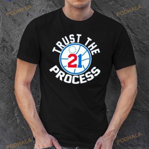 Philadelphia 76ers Joel Embiid Trust The Process 21 Shirt 2