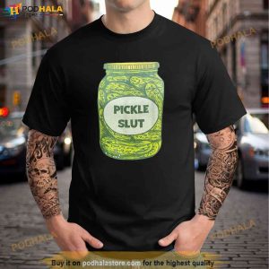 Pickle Slut Who Loves Pickles Shirt Pickle Art Graphic Shirt 2