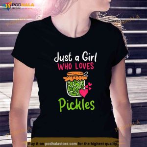 Pickles Just A Girl Who Loves Pickles Canning Shirt 2