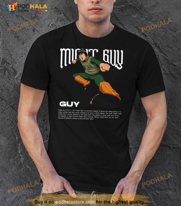 Power Of Might Guy Naruto Shippuden Shirt