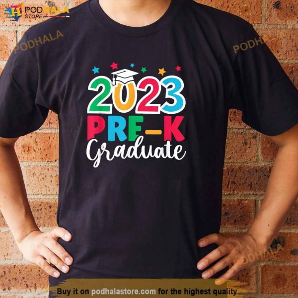 Prek Graduate Grad Prek Graduation 2023 Last Day of School Shirt