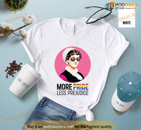 Pride Month Shirt, More Pride Less Prejudice LGBT Shirt, Jane Austen Shirt