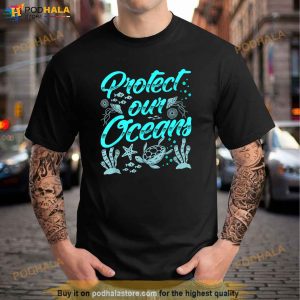 Protect Our Oceans Ocean Protection Sea Clean Save Shirt 2