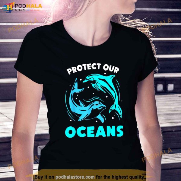 Protect Our Oceans Save Sea Clean Ocean Protection Shirt