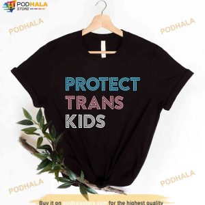 Protect Trans Kids Shirt, LGBTI+ Rights Shirt, Trans Rights Shirt