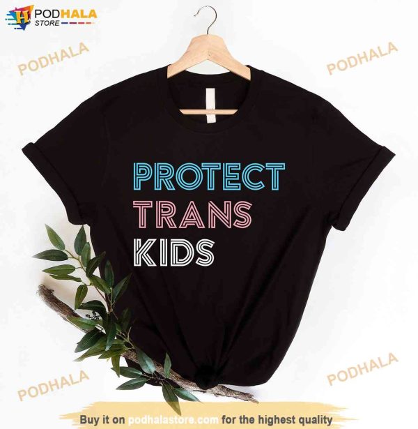 Protect Trans Kids Shirt, LGBTI+ Rights Shirt, Trans Rights Shirt