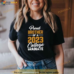 Proud Brother Of A 2023 College Graduate Graduation Family Shirt 2