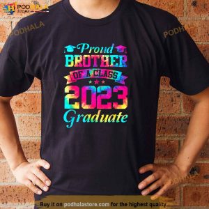 Proud Brother Of A Class Of 2023 Graduate Tie Dye Senior 23 Shirt 3
