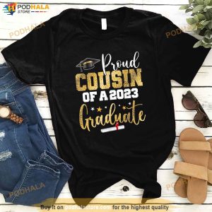 Proud Cousin Of A 2023 Graduate Class Senior Graduation Shirt 2