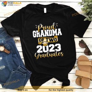 Proud Grandma of Two 2023 Graduates Funny Class of 23 Senior Shirt