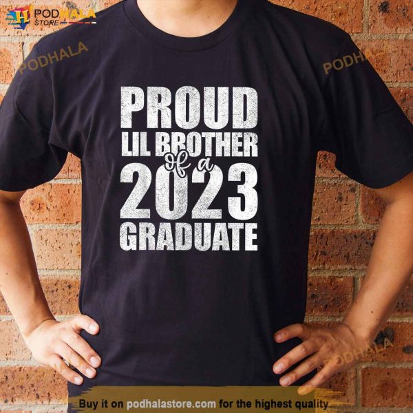 Proud Lil Brother 2023 Graduate Shirts Brother Graduation Shirt