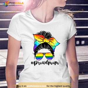 Proud Mom Messy Hair Bun Lgbtq Rainbow Flag Lgbt Pride Ally White Shirt 3
