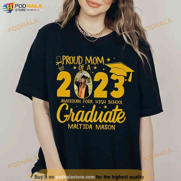 Proud Mom Of A 2023 Graduate Shirt, Custom Graduation Shirt with Picture