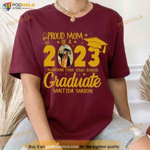 Proud Mom Of A 2023 Graduate Tshirt Custom Graduation Shirt With Picture