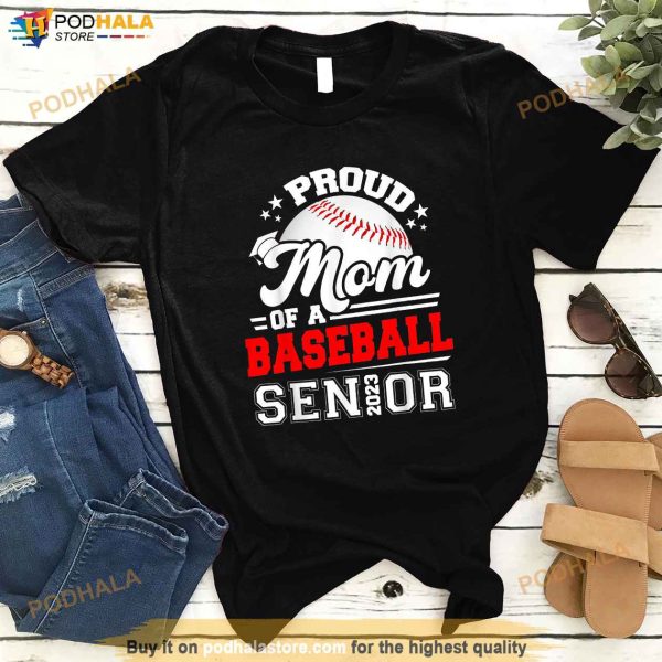Proud Mom Of A Baseball Senior 2023 Graduate Graduation Shirt