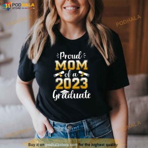Proud Mom Of A Class Of 2023 Graduate Senior Graduation Shirt 3
