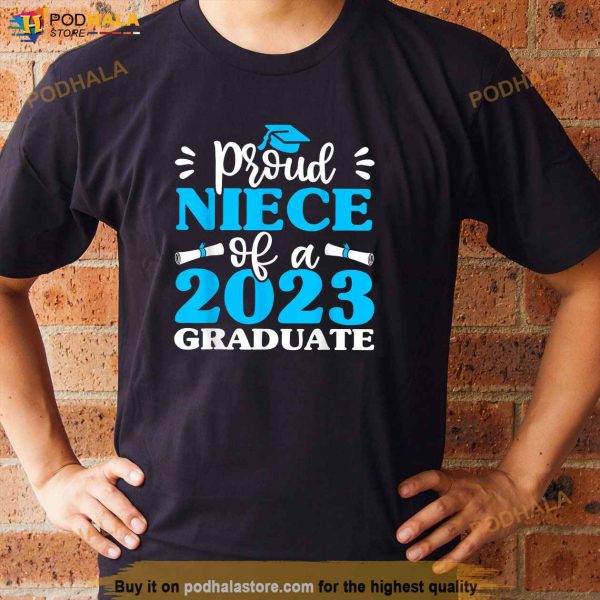 Proud Niece Of 2023 Graduate Shirts Family Graduation Girls Shirt
