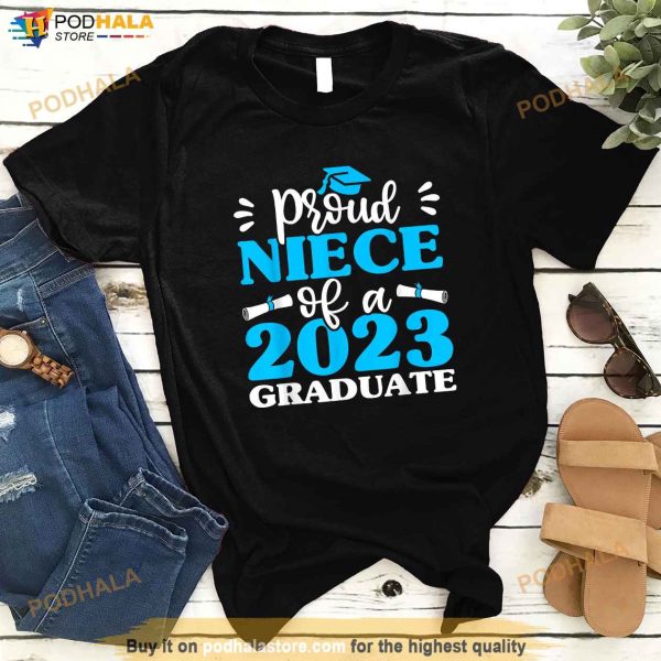Proud Niece Of 2023 Graduate Shirts Family Graduation Girls Shirt