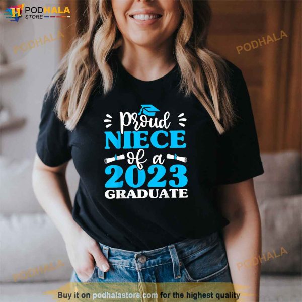 Proud Niece Of 2023 Graduate Shirts Family Graduation Girls Shirt