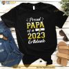 Proud Papa Of A Class Of 2023 Graduate Senior Graduation Shirt