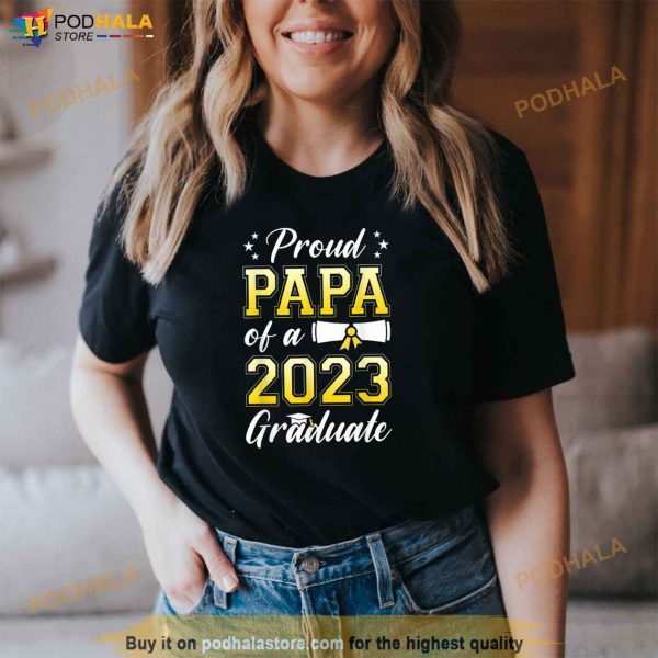 Proud Papa Of A Class Of 2023 Graduate Senior Graduation Shirt