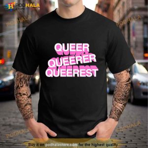 Queer Queer Queerest Shirt 2