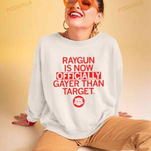 Raygun Is Gayer Than Target Shirt