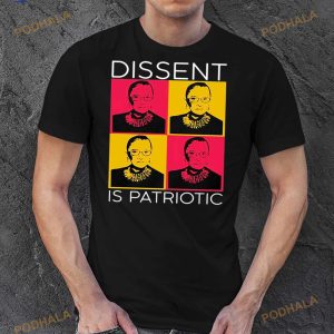 Rbg Dissent Is Patriotic Shirt 2