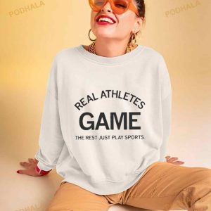 Real Athletes Game The Rest Just Play Sports Shirt 3