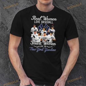 Real Women love Baseball Smart Women love the New York Yankees 2023  signatures shirt, hoodie, longsleeve, sweatshirt, v-neck tee