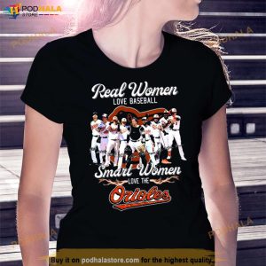 Real Women Love Baseball Smart Women Love The Orioles Signatures Shirt 2