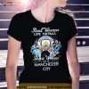 Real Women Love Football Smart Women Love The Manchester City Signatures Shirt