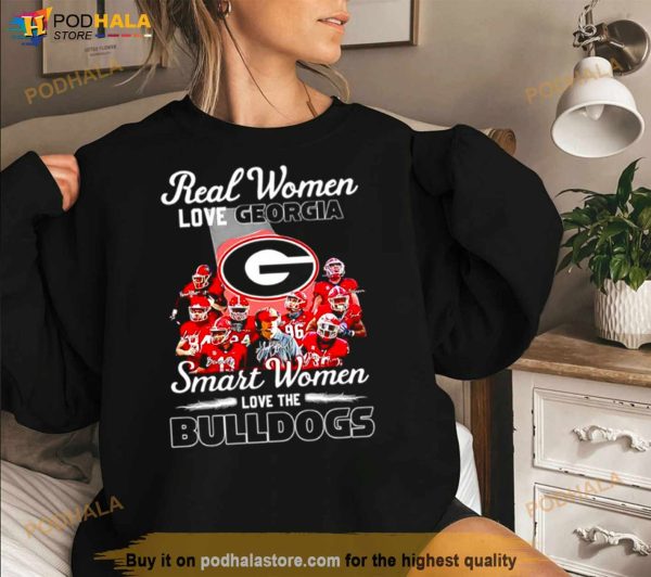 Real Women Love Georgia Smart Women Love The Bulldogs Signatures Shirt
