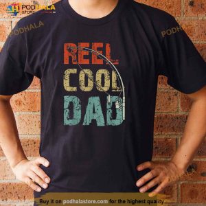 Reel Cool Dad Funny Fishing Fathers Day Fisherman Daddy Shirt 2