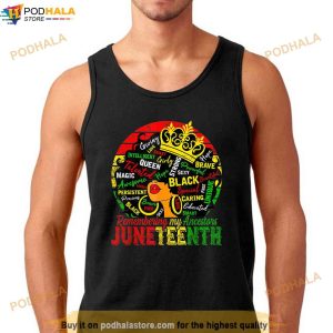 Remembering My Ancestors Juneteenth Celebrate Black Women Shirt