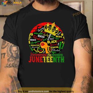 Remembering My Ancestors Juneteenth Celebrate Black Women Shirt 2