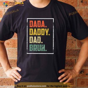 Retro Dada Daddy Dad Father Bruh Funny Fathers Day Shirt 3