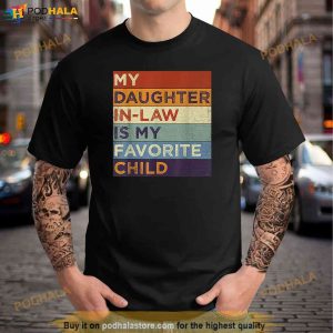 Retro My Daughterinlaw Is My Favorite Child Funny Dad Mom Shirt 2