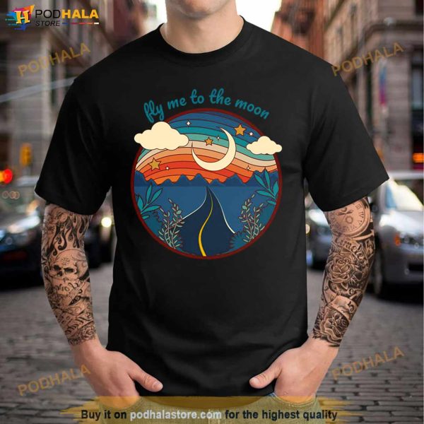 Retro Roadtrip Fly Me To The Moon Art Shirt