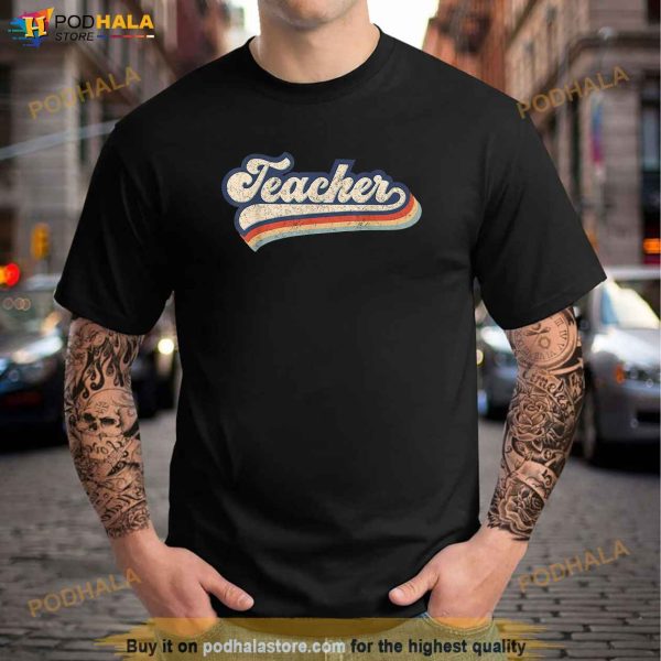 Retro Teacher Best Teacher Gifts Teacher Shirts for Women Shirt