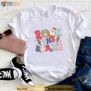Rock The Staar Testing Day Motivational Teacher Student Shirt