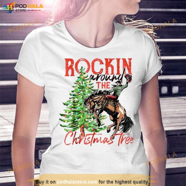 Rocking around the Christmas tree Christmas cowboy riding horse Shirt